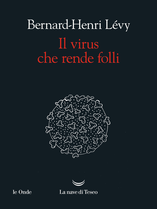 Title details for Il virus che rende folli by Bernard-Henri Lévy - Available